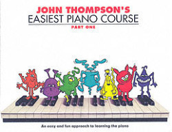 John Thompson's Easiest Piano Course Part 1 - Revised Edition