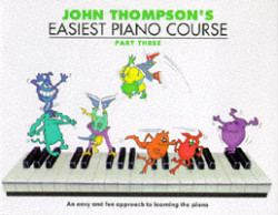 John Thompson's Easiest Piano Course 3