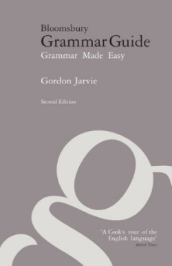 Bloomsbury Grammar Guide Grammar Made Easy