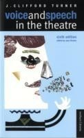 Voice and Speech in the Theatre