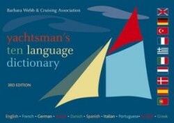 Yachtsman's Ten Language Dictionary English, French, German, Dutch, Danish, Spanish, Italian, Portuguese, Turkish, Greek