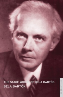 Stage Works of Bela Bartok