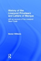 History of the Liverpool Privateers and Letter of Marque