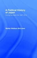 Political History of Japan During the Meiji Era, 1867-1912