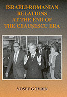 Israeli-Romanian Relations at the End of the Ceausescu Era