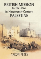 British Mission to the Jews in Nineteenth-century Palestine