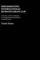 Implementing International Humanitarian Law