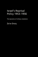 Israel's Reprisal Policy, 1953-1956