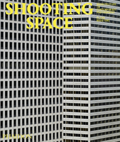 Shooting Space Architecture in Contemporary Photography