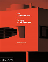 Le Corbusier Ideas and Forms