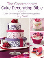 The Contemporary Cake Decorating Bible: Piping