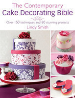 Contemporary Cake Decorating Bible