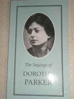 Sayings of Dorothy Parker