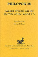 Against Proclus "On the Eternity of the World 1-5"