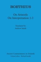 Boethius: On Aristotle On Interpretation 1-3