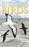 Complete Field Guide to Ireland's Birds