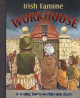 Irish Famine Workhouse Diary