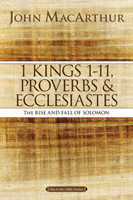 1 Kings 1 to 11, Proverbs, and Ecclesiastes