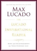 Lucado Inspirational Reader