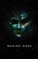 Neuvel, Sylvain - Waking Gods Themis Files Book 2