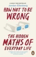 How Not to be Wrong The Hidden Maths of Everyday Life