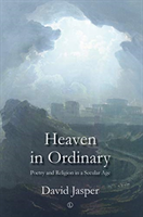 Heaven in Ordinary