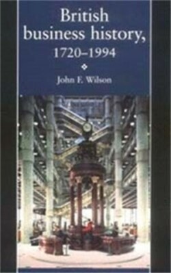 British Business History, 1720–1994