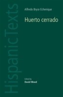 Huerto Cerrado by Alfredo Bryce Echenique