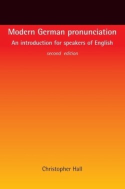 Modern German Pronunciation An Introduction for Speakers of English