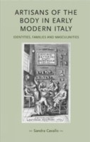Artisans of the Body in Early Modern Italy