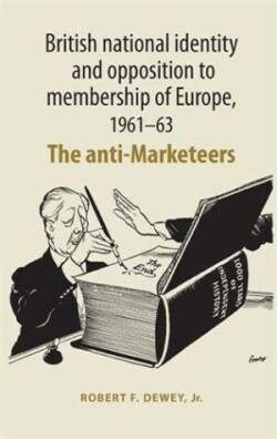 British National Identity and Opposition to Membership of Europe, 1961–63