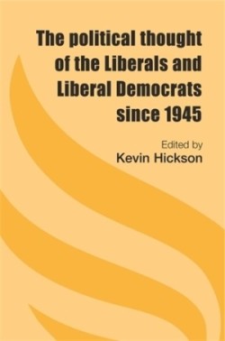 Political Thought of the Liberals and Liberal Democrats Since 1945