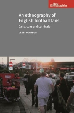 Ethnography of English Football Fans