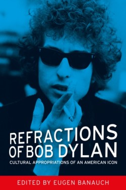Refractions of Bob Dylan