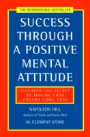 Success Through a Positive Mental Attitude