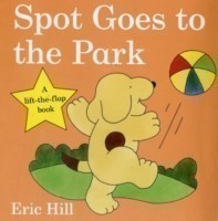 Hill, Eric - Spot Goes to the Park