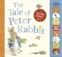 Tale of Peter Rabbit : a Sound Story Book