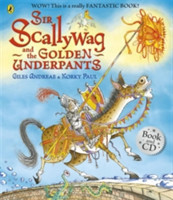 Sir Scallywag and the Golden Underpants (Book & CD)