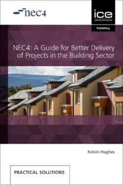 NEC4: A Guide for Better Delivery of Projects in the Building Sector