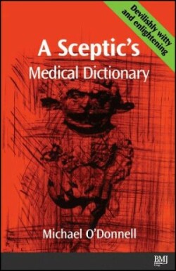 Sceptic's Medical Dictioary