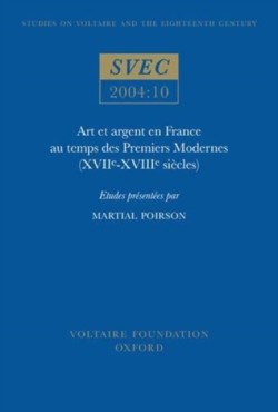 Art et argent en France au temps des Premiers Modernes (XVIIᵉ-XVIIIᵉ siècles)