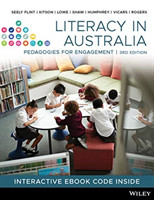 Literacy in Australia: Pedagogies for Engagement, 3rd Edition