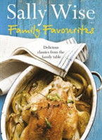 Family Favourites: Delicious Classics from the Family Table