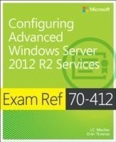 Exam Ref 70-412 Configuring Advanced Windows Server 2012 R2 Services (MCSA)