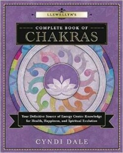 Llewellyn's Complete Book of Chakras