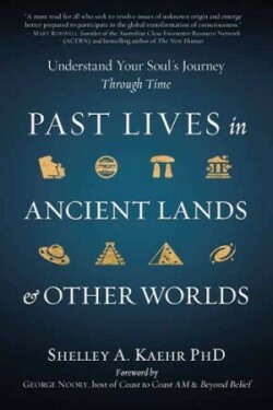 Past Lives in Ancient Lands & Other Worlds