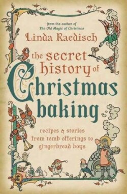 Secret History of Christmas Baking