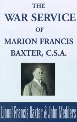 War Service of Marion Francis Baxter, C.S.A.