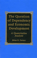 Question of Dependency and Economic Development