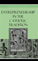 Entrepreneurship in the Catholic Tradition